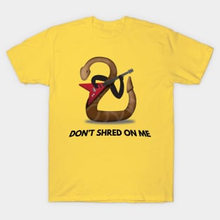 Don't Shred On Me - Guitarist Rattlesnake T-Shirt